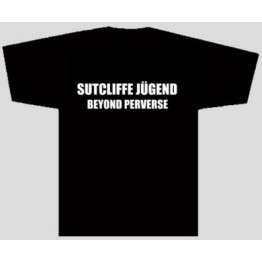 SUTCLIFFE JUGEND - 'Beyond Perverse' T-Shirt (CSR93TS)